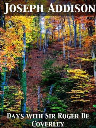 Days with Sir Roger De Coverley (Kindle Edition)