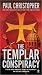 The Templar Conspiracy by Paul Christopher