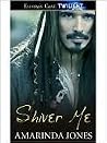 Shiver Me Shiver Me