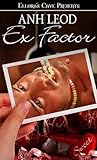 Ex Factor by Anh Leod