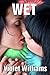 Wet (Lesbian Erotica Collection)
