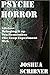 Psyche Horror: Five Short Works by Joshua Scribner