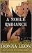A Noble Radiance by Donna Leon