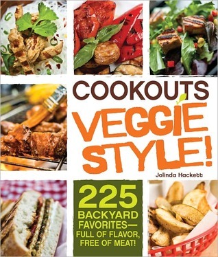 Cookouts Veggie Style!: 225 Backyard Favorites - Full of Flavor, Free of Meat (Kindle Edition)