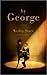 By George by Wesley Stace