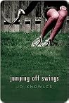 Jumping Off Swings by Jo Knowles