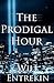 The Prodigal Hour: A Time Travel Novel