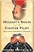 Mozart's Brain and the Fighter Pilot by Richard Restak Md