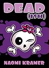 Dead[ish] by Naomi Kramer