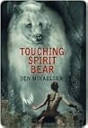 Touching Spirit Bear