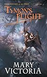 Tymon's Flight by Mary Victoria
