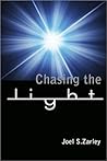 Chasing the Light