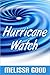 Hurricane Watch by Melissa Good Hurricane Watch by Melissa Good