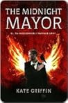The Midnight Mayor (Matthew Swift #2) Book cover for The Midnight Mayor (Matthew Swift #2)
