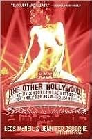 The Other Hollywood: The Uncensored Oral History of the Porn Film ...