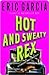 Hot and Sweaty Rex: A Dinosaur Mafia Mystery (The Dinosaur Mafia Mysteries Book 3)
