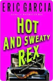 Hot and Sweaty Rex: A Dinosaur Mafia Mystery