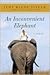 An Inconvenient Elephant: A Novel (A Still Life with Elephant Novel, 2)