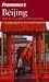 Frommer's Beijing (Frommer's Complete Guides Book 234)