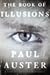 The Book of Illusions by Paul Auster The Book of Illusions by Paul Auster