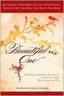 Beautiful One: A Walk In Deeper Intimacy with the One Who Created Us (Kindle Edition)
