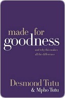 Made for Goodness: And Why This Makes All the Difference