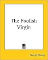 The Foolish Virgin
