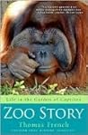 Zoo Story by Thomas French Zoo Story by Thomas French