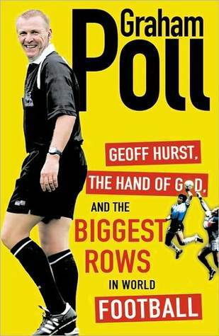 Geoff Hurst, the Hand of God and the Biggest Rows in World Football (Kindle Edition)