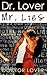 Dr. Lover - Mr. Lies (Cheating 101)