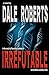 IRREFUTABLE: a Crime Thriller