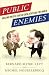 Public Enemies by Bernard-Henri Lévy Public Enemies by Bernard-Henri Lévy