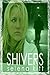 Shivers