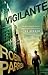 Vigilante (Dangerous Times,...
