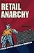 Retail Anarchy by Sam Pocker
