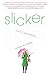 Slicker: A Novel