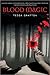 Blood Magic by Tessa  Gratton