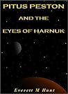 Pitus Peston And The Eyes Of Harnuk
