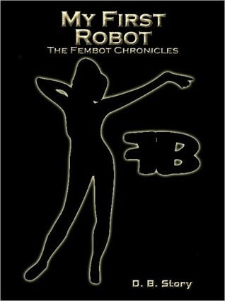 My First Robot (Kindle Edition)