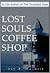 Lost Souls Coffee Shop