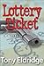 The Lottery Ticket: A Novel