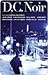 D.C. Noir (D.C. Noir, #1)