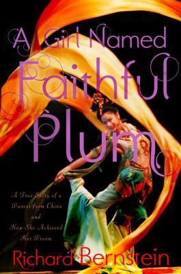 A Girl Named Faithful Plum: A True Story of a Dancer from China and How She Achieved Her Dream (Kindle Edition)