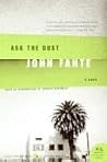 Ask the Dust by John Fante