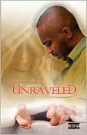 Unraveled (Kindle Edition)