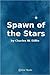 Spawn of the Stars