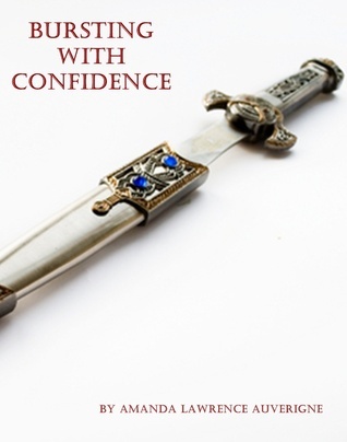 Bursting with Confidence (Kindle Edition)