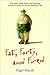 Fat, Forty, Fired: One Man's Frank, Funny, and Inspiring Account of Losing His Job and Finding His Life