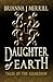 Daughter of Earth by Brianna J. Merrill Daughter of Earth by Brianna J. Merrill