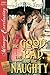 The Good, the Bad, and the Naughty [The Lost Collection] (Siren Publishing Menage Everlasting)